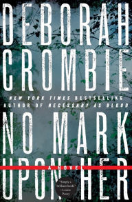 Title: No Mark upon Her (Duncan Kincaid and Gemma James Series #14), Author: Deborah Crombie