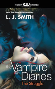 Title: The Struggle (Vampire Diaries Series #2), Author: L. J. Smith