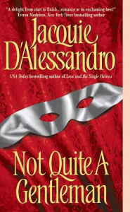 Title: Not Quite A Gentleman, Author: Jacquie D'Alessandro