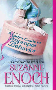 Title: A Lady's Guide to Improper Behavior, Author: Suzanne Enoch