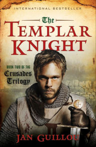 Title: The Templar Knight: Book Two of the Crusades Trilogy, Author: Jan Guillou