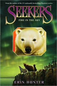 Title: Fire in the Sky (Seekers Series #5), Author: Erin Hunter