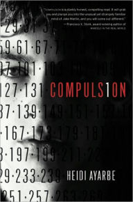 Title: Compulsion, Author: Heidi Ayarbe