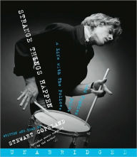 Title: Strange Things Happen: A Life with The Police, Polo, and Pygmies, Author: Stewart Copeland