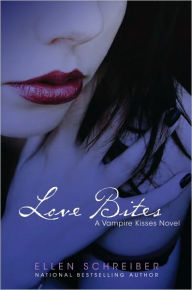 Title: Love Bites (Vampire Kisses Series #7), Author: Ellen Schreiber