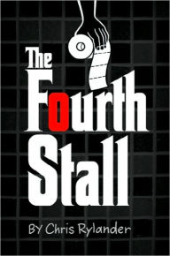 Title: The Fourth Stall, Author: Chris Rylander