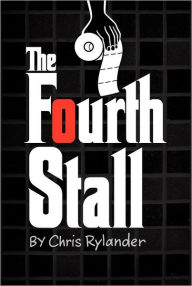 Title: The Fourth Stall, Author: Chris Rylander