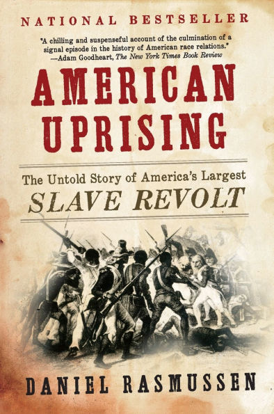 American Uprising: The Untold Story of America's Largest Slave Revolt