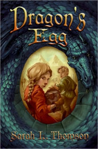 Title: Dragon's Egg, Author: Sarah L. Thomson