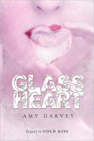 Title: Glass Heart, Author: Amy Garvey