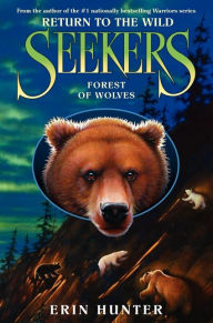 Title: Forest of Wolves (Seekers: Return to the Wild Series #4), Author: Erin Hunter