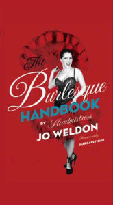 Title: The Burlesque Handbook, Author: Jo Weldon