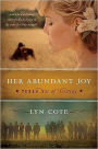 Her Abundant Joy (Texas: Star of Destiny, Book 3): A Novel