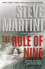 Title: The Rule of Nine (Paul Madriani Series #11), Author: Steve Martini