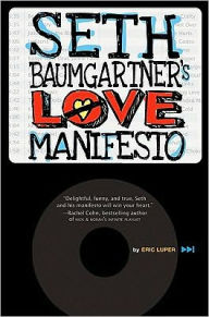 Title: Seth Baumgartner's Love Manifesto, Author: Eric Luper