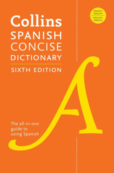 Collins Spanish Concise Dictionary, 6th Edition