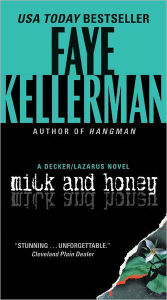 Title: Milk and Honey (Peter Decker and Rina Lazarus Series #3), Author: Faye Kellerman