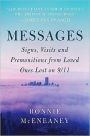 Messages: Signs, Visits, and Premonitions from Loved Ones Lost on 9/11
