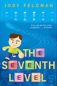 Title: The Seventh Level, Author: Jody Feldman