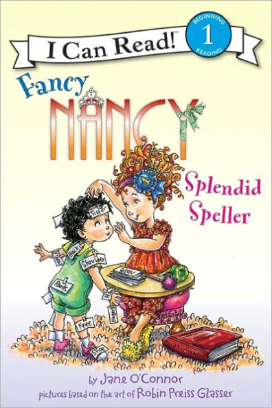 Fancy Nancy: Splendid Speller (I Can Read Book Series Level 1)