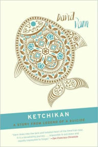 Title: Ketchikan: A Short Story from Legend of a Suicide, Author: David Vann