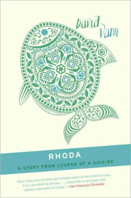 Title: Rhoda: A Short Story from Legend of a Suicide, Author: David Vann