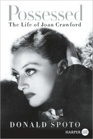 Title: Possessed: The Life of Joan Crawford, Author: Donald Spoto