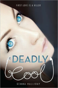 Title: Deadly Cool, Author: Gemma Halliday