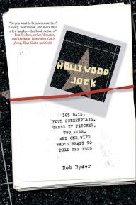 Title: Hollywood Jock: 365 Days, Four Screenplays, Three TV Pitches, Two Kids, and One Wife Who's Ready to Pull the Plug, Author: Rob Ryder