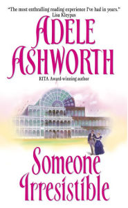 Title: Someone Irresistible, Author: Adele Ashworth