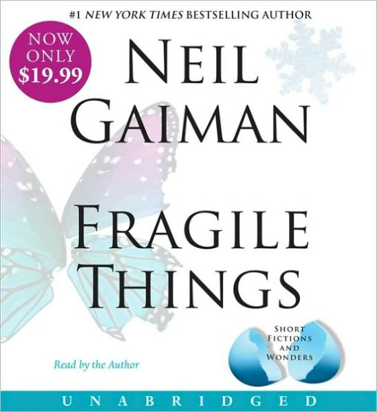 Fragile Things: Short Fictions and Wonders