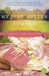 Alternative view 1 of My Jane Austen Summer: A Season in Mansfield Park