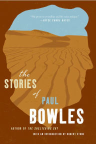 Title: The Stories of Paul Bowles, Author: Paul Bowles