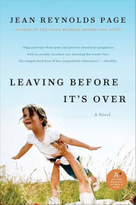 Free ebook gratis download Leaving Before It's Over: A Novel  9780062005380 by Jean Reynolds Page