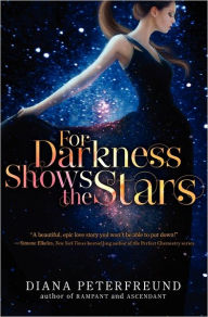 Title: For Darkness Shows the Stars, Author: Diana Peterfreund