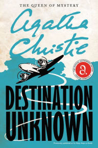 Title: Destination Unknown, Author: Agatha Christie