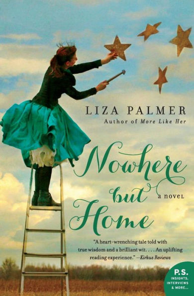 Nowhere but Home: A Novel