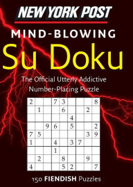 Title: New York Post Mind-blowing Su Doku: 150 Fiendish Puzzles, Author: HarperCollins Publishers Ltd.