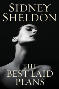 Title: The Best Laid Plans, Author: Sidney Sheldon