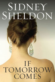 Title: If Tomorrow Comes, Author: Sidney Sheldon