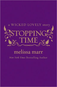 Title: Stopping Time (Wicked Lovely Series Novella), Author: Melissa Marr