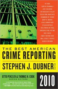Title: Selections from The Best American Crime Reporting 2010, Author: Otto Penzler