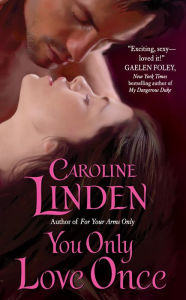 Title: You Only Love Once, Author: Caroline Linden