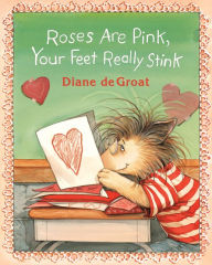 Title: Roses Are Pink, Your Feet Really Stink, Author: Diane deGroat