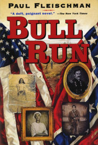 Title: Bull Run, Author: Paul Fleischman