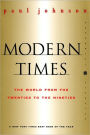 Modern Times Revised Edition: The World from the Twenties to the Nineties