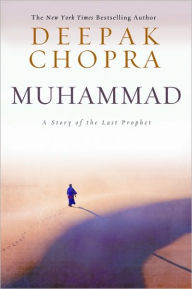 Title: Muhammad: A Story of the Last Prophet, Author: Deepak Chopra