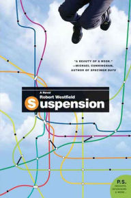 Title: Suspension: A Novel, Author: Robert Westfield