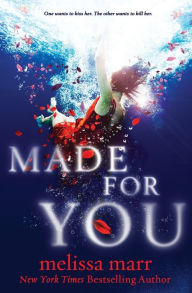 Title: Made for You, Author: Melissa Marr