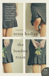 Title: The London Train, Author: Tessa Hadley